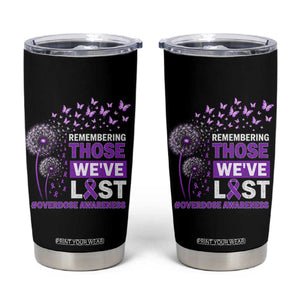 Overdose Awareness Tumbler Cup Remembering Those We Have Lost Dandelion Purple Ribbon Memorial