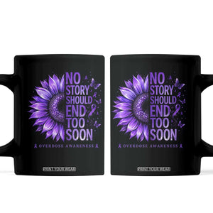 No Story Should End Too Soon Purple Sunflower Overdose Awareness Coffee Mug