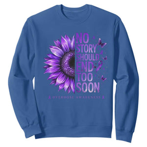 No Story Should End Too Soon Purple Sunflower Overdose Awareness Sweatshirt