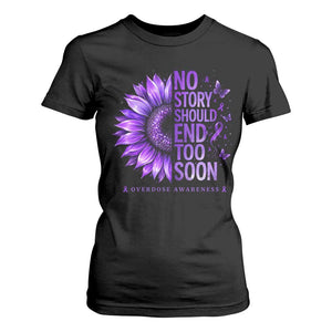 No Story Should End Too Soon Purple Sunflower Overdose Awareness T Shirt For Women
