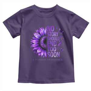 No Story Should End Too Soon Purple Sunflower Overdose Awareness Toddler T Shirt