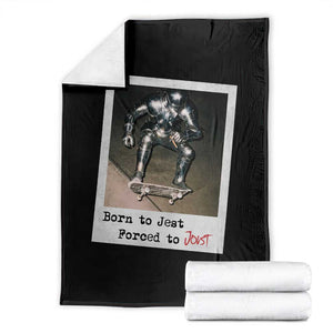 Knights Meme Throw Blanket Born to Jest Forced to Joust TS10 Black Print Your Wear