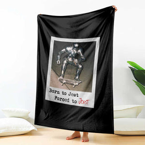 Knights Meme Throw Blanket Born to Jest Forced to Joust TS10 Print Your Wear