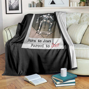 Knights Meme Throw Blanket Born to Jest Forced to Joust TS10 Print Your Wear