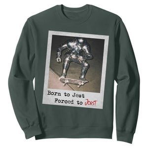 Knights Meme Sweatshirt Born to Jest Forced to Joust TS10 Dark Forest Green Print Your Wear