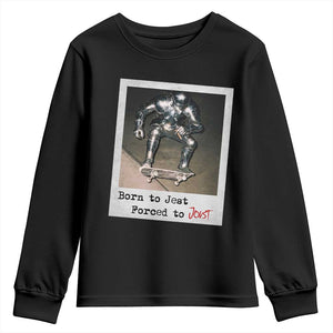 Knights Meme Youth Sweatshirt Born to Jest Forced to Joust TS10 Black Print Your Wear