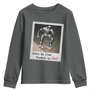 Knights Meme Youth Sweatshirt Born to Jest Forced to Joust TS10 Dark Heather Print Your Wear