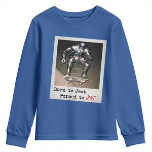 Knights Meme Youth Sweatshirt Born to Jest Forced to Joust TS10 Royal Blue Print Your Wear