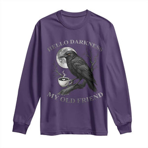 Funny Crow Coffee Long Sleeve Shirt Raven Spooky Halloween Hello Darkness My Old Friend TS10 Purple Print Your Wear