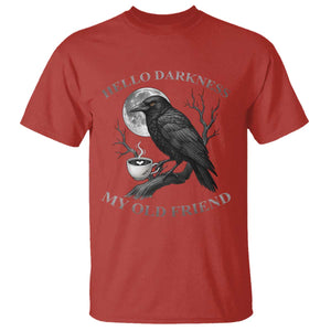 Funny Crow Coffee T Shirt Raven Spooky Halloween Hello Darkness My Old Friend TS10 Red Print Your Wear