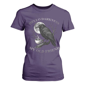 Funny Crow Coffee T Shirt For Women Raven Spooky Halloween Hello Darkness My Old Friend TS10 Purple Print Your Wear