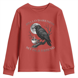 Funny Crow Coffee Youth Sweatshirt Raven Spooky Halloween Hello Darkness My Old Friend TS10 Red Print Your Wear