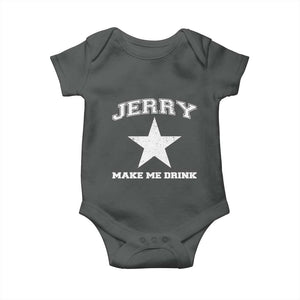 Jerry Makes Me Drink Baby Onesie Hilarious I Love Dallas TS10 Dark Heather Print Your Wear