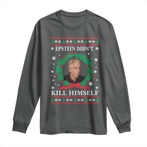 Funny Ugly Christmas Long Sleeve Shirt Epstein Didnt Kill Himself TS10 Dark Heather Print Your Wear