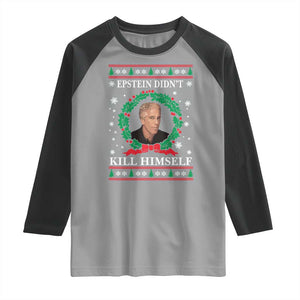 Funny Ugly Christmas Raglan Shirt Epstein Didnt Kill Himself TS10 Sport Gray Black Print Your Wear