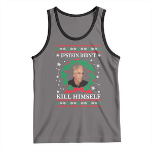 Funny Ugly Christmas Tank Top Epstein Didnt Kill Himself TS10 Deep Heather Black Print Your Wear