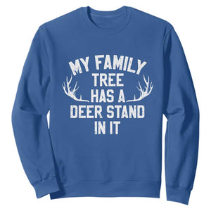 Hunting Sweatshirt My Family Tree Has A Deer Stand In It TS10 Royal Blue Print Your Wear