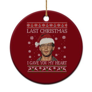Christmas Jeffrey Dahmer Ceramic Ornament True Crime I Gave You My Heart Christmas TS10 1pc Red Print Your Wear