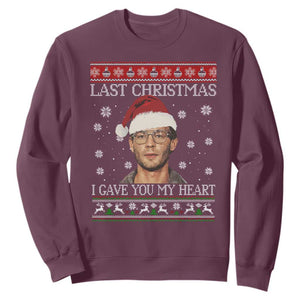 Christmas Jeffrey Dahmer Sweatshirt True Crime I Gave You My Heart Christmas TS10 Maroon Print Your Wear