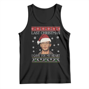 Christmas Jeffrey Dahmer Tank Top True Crime I Gave You My Heart Christmas TS10 Black Print Your Wear