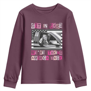 Funny Trump 2024 Youth Sweatshirt Get In Loser We Are Taking America Back TS10 Maroon Print Your Wear