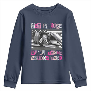 Funny Trump 2024 Youth Sweatshirt Get In Loser We Are Taking America Back TS10 Navy Print Your Wear