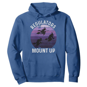 Funny Halloween Witch Hoodie Regulators Mount UpWitchy Vibes TS10 Royal Blue Print Your Wear
