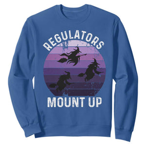 Funny Halloween Witch Sweatshirt Regulators Mount UpWitchy Vibes TS10 Royal Blue Print Your Wear