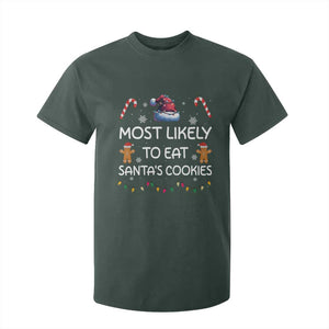 Family Matching Christmas T Shirt For Kid Most Likely To Eat Santas Cookies TS10 Dark Forest Green Print Your Wear