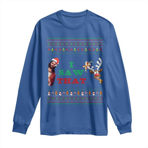 Jesus I Saw That Meme Long Sleeve Shirt Funny Ugly Christmas Religious Christian TS10 Royal Blue Print Your Wear