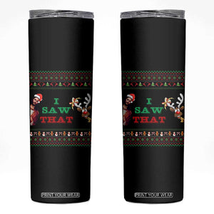 Jesus I Saw That Meme Skinny Tumbler Funny Ugly Christmas Religious Christian TS10 Black Print Your Wear