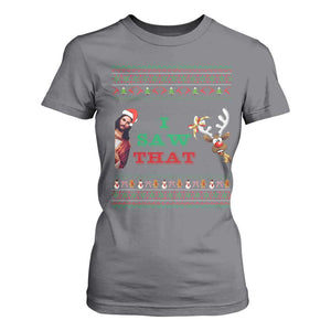 Jesus I Saw That Meme T Shirt For Women Funny Ugly Christmas Religious Christian TS10 Charcoal Print Your Wear