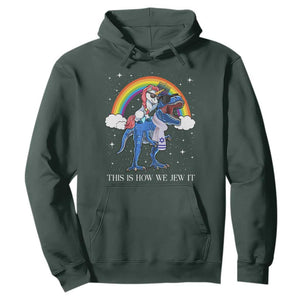 Funny Hanukkah Hoodie Jewnicorn This Is How We Jew It TS10 Dark Forest Green Print Your Wear