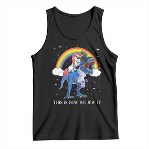 Funny Hanukkah Tank Top Jewnicorn This Is How We Jew It TS10 Black Print Your Wear