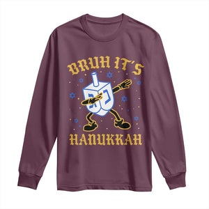 Bruh Hanukkah Long Sleeve Shirt Funny Dabbing Dreidel Love Jewish Chanukah Jew Gift TS10 Maroon Print Your Wear