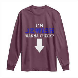 Funny Jewish Long Sleeve Shirt Im Jewish Wanna Check TS10 Maroon Print Your Wear