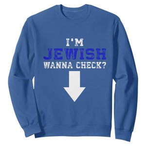 Funny Jewish Sweatshirt Im Jewish Wanna Check TS10 Royal Blue Print Your Wear