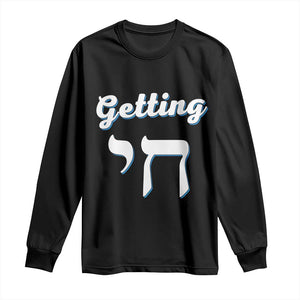 Funny Jewish Long Sleeve Shirt Getting Chai High Hanukkah Humor TS10 Black Print Your Wear