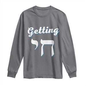 Funny Jewish Long Sleeve Shirt Getting Chai High Hanukkah Humor TS10 Charcoal Print Your Wear
