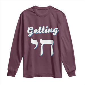 Funny Jewish Long Sleeve Shirt Getting Chai High Hanukkah Humor TS10 Maroon Print Your Wear
