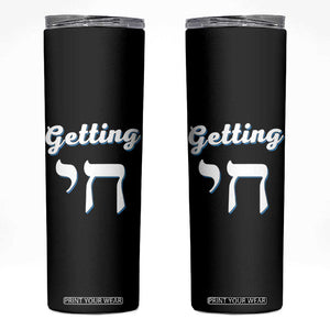 Funny Jewish Skinny Tumbler Getting Chai High Hanukkah Humor TS10 Black Print Your Wear