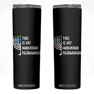 Funny Hanukkah Pajama Skinny Tumbler This is My Pajamakah Gift Chanukah TS10 Black Print Your Wear