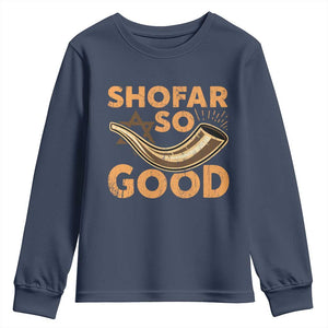 Shofar So Good Youth Sweatshirt Funny Rosh Hashanah Jewish Holiday Gift TS10 Navy Print Your Wear