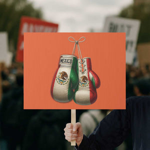 Mexican Boxing Gloves Protest Sign Retro Vintage Mexico Flag Boxer TS10 Horizontal 18" × 24" Orange Print Your Wear
