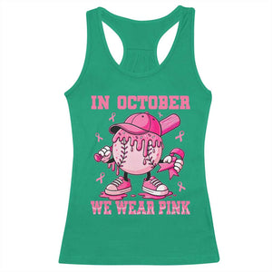Baseball Breast Cancer Racerback Tank Top In October We Wear Pink Baseball Drip TS10 Irish Green Print Your Wear