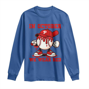 Red October Philly Long Sleeve Shirt Philadelphia Baseball Drip Boy TS10 Royal Blue Print Your Wear