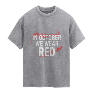 In October We Wear Red Washed Cotton T-Shirt Philadelphia Baseball Philly