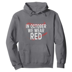 In October We Wear Red Hoodie Philadelphia Baseball Phillies TS10 Charcoal Print Your Wear