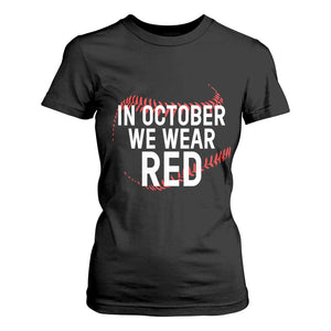 In October We Wear Red T Shirt For Women Philadelphia Baseball Phillies TS10 Black Print Your Wear