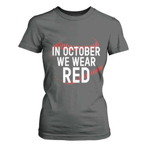 In October We Wear Red T Shirt For Women Philadelphia Baseball Phillies TS10 Dark Heather Print Your Wear